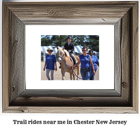 trail rides near me in Chester, New Jersey